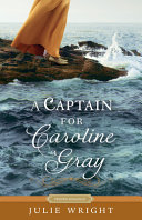 A_captain_for_Caroline_Gray